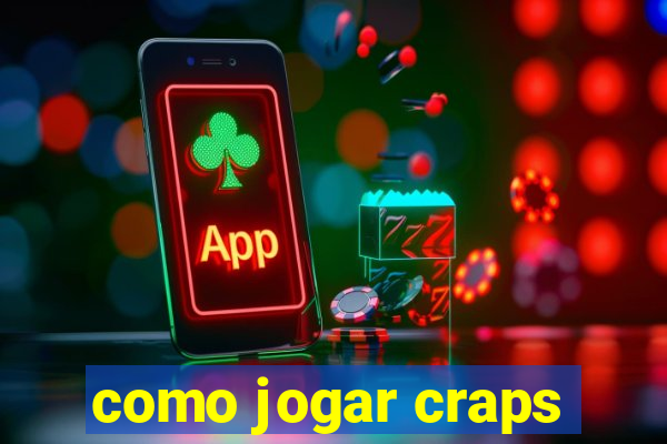 como jogar craps